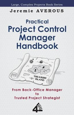 Practical Project Control Manager Handbook by Averous, Jeremie