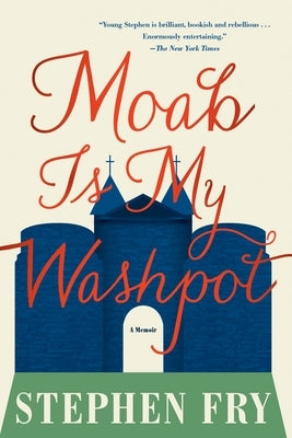 Moab Is My Washpot by Fry, Stephen
