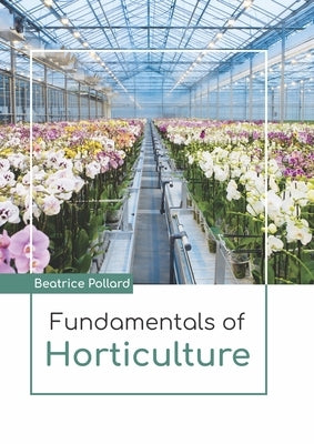 Fundamentals of Horticulture by Pollard, Beatrice