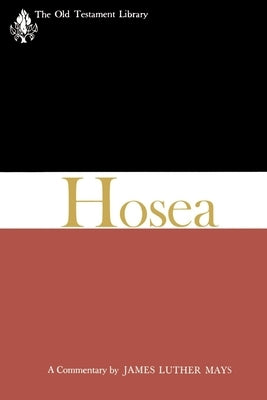Hosea (1969): A Commentary by Mays, James Luther