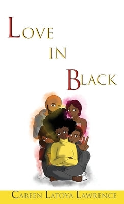 Love in Black by Lawrence, Careen Latoya