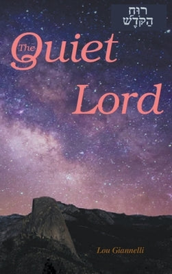 The Quiet Lord by Giannelli, Lou