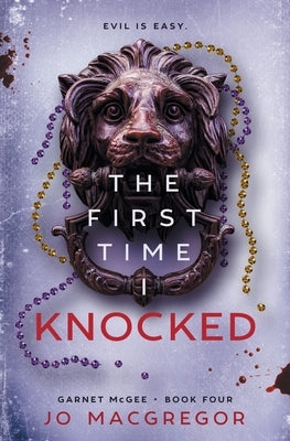 The First Time I Knocked by MacGregor, Jo