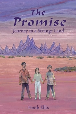 The Promise: Journey to a Strange Land by Szarek, Joseph