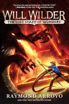 Will Wilder #2: The Lost Staff of Wonders by Arroyo, Raymond