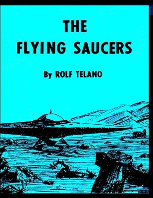 The flying saucers by Telano, Rolf