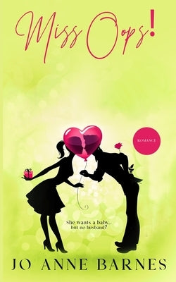 Miss Oops!: Strangers to Lovers by Barnes, Jo Anne