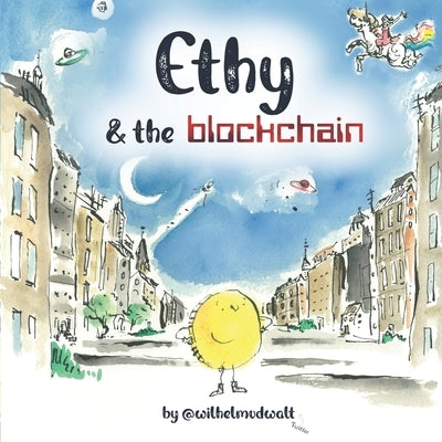 Ethy & the blockchain (Eco version) by Seymour, Jack