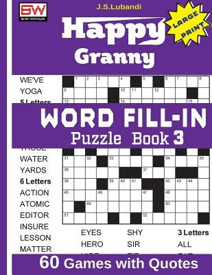 Happy Granny Word Fill-In Puzzle Book 3 by Lubandi, J. S.