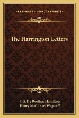 The Harrington Letters by Hamilton, J. G. De Roulhac