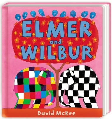 Elmer and Wilbur by McKee, David
