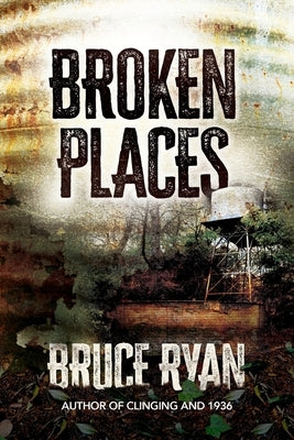 Broken Places by Ryan, Bruce