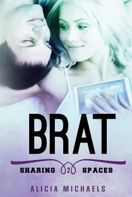 Brat by Michaels, Alicia