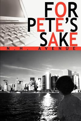 For Pete's Sake by Avenue, N. H.