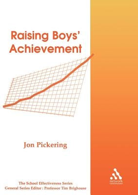 Raising Boys' Achievement by Pickering, Jon