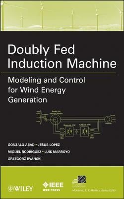 Doubly Fed Induction Machine by Abad