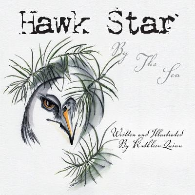 Hawk Star By The Sea by Quinn, Kathleen