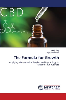 The Formula for Growth by Roy, Monjit