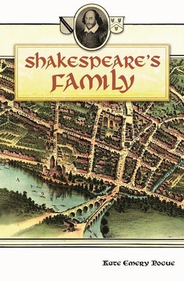 Shakespeare's Family by Pogue, Kate