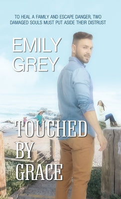 Touched by Grace by Grey, Emily
