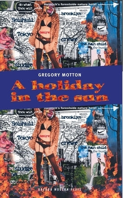 A Holiday in the Sun by Motton, Gregory
