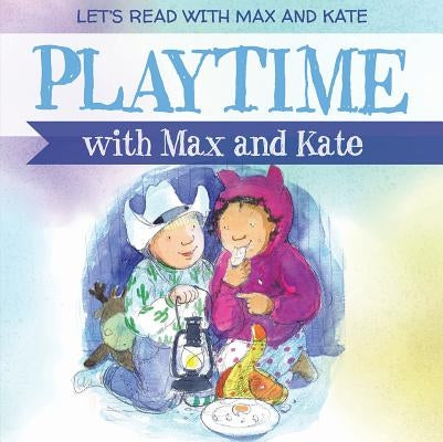 Playtime with Max and Kate by Manning, Mick