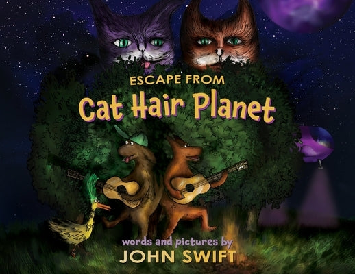 Escape from Cat Hair Planet by Swift, John