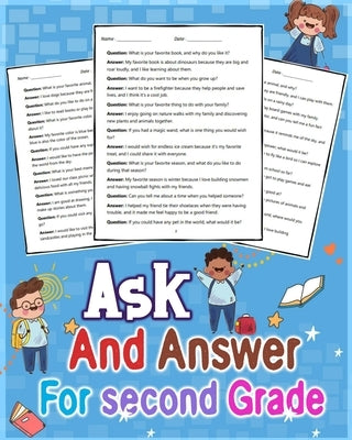 ask and answer questions for second grade: Spark curiosity in second graders with interactive question and answer activities. by Kinley, Deon J.