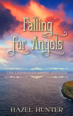 Falling for Angels: A Scottish Time Travel Romance by Hunter, Hazel