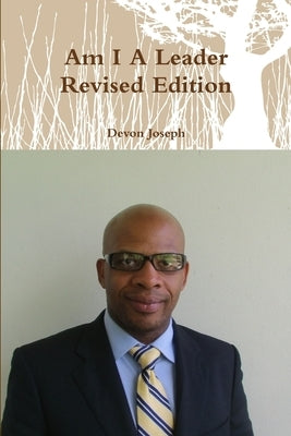 Am I A Leader Revised Edition by Joseph, Devon