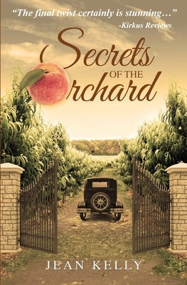 Secrets of the Orchard by Kelly, Jean
