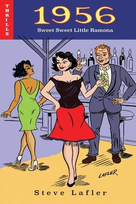1956 Book One: Sweet Sweet Little Ramona by Lafler, Steve