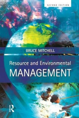 Resource and Environmental Management by Mitchell, Bruce