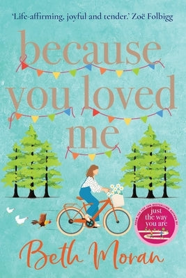 Because You Loved Me by Moran, Beth