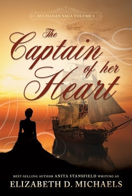 The Captian of Her Heart (Buchanan Saga Book 1) by Stansfield, Anita