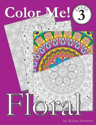 Color Me! Floral by Wheeler, William C.