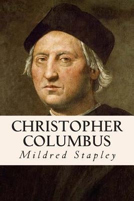 Christopher Columbus by Stapley, Mildred