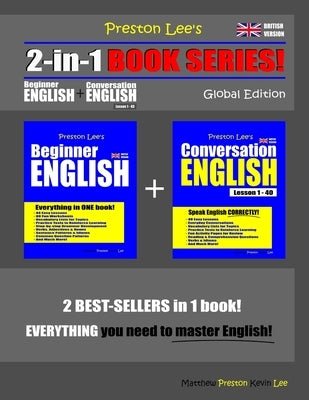 Preston Lee's 2-in-1 Book Series! Beginner English & Conversation English Lesson 1 - 40 Global Edition (British Version) by Preston, Matthew