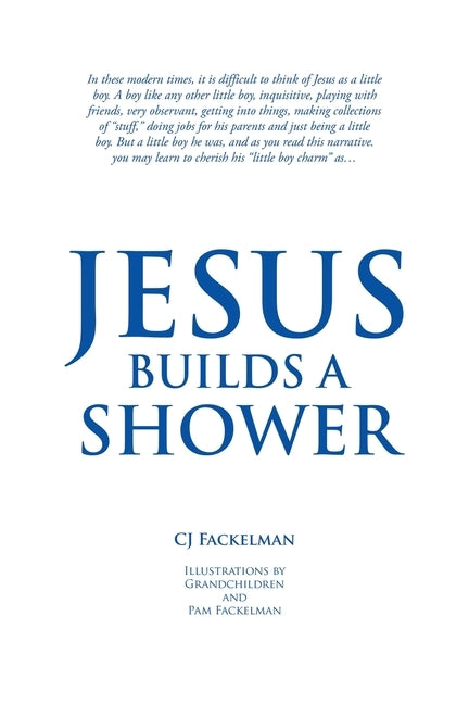 Jesus Builds a Shower by Fackelman, Cj