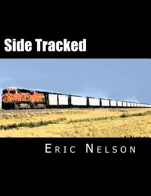 Side Tracked by Nelson, Eric G.
