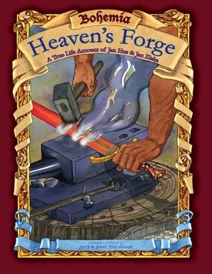 Bohemia, Heaven's Forge by McCollough, Jerry