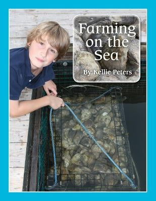 Farming on the Sea by Peters, Kellie
