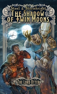 The Shadow of Twin Moons by Otter, The Lord