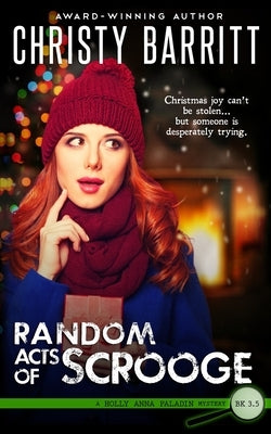 Random Acts of Scrooge: A Christmas novella by Barritt, Christy
