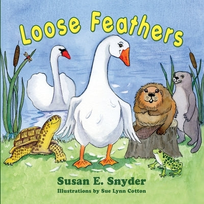 Loose Feathers by Snyder, Susan E.