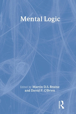 Mental Logic by Braine, Martin D. S.