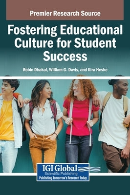 Fostering Educational Culture for Student Success by Dhakal, Robin