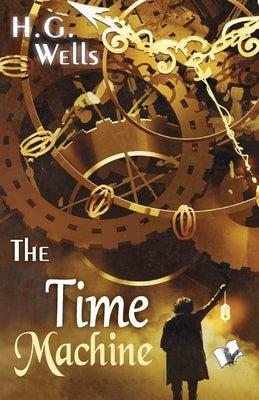 The Time Machine by Wells, H. G.