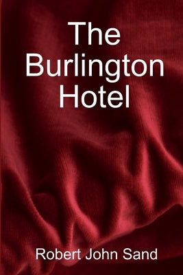 The Burlington Hotel by Sand, Rj