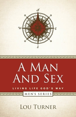 A Man and Sex by Turner, Lou